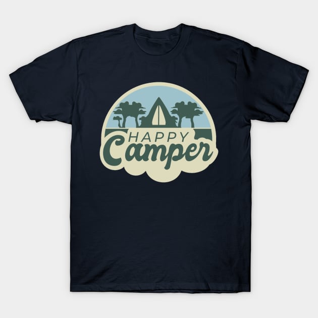 Happy Camper T-Shirt by KarmicKal